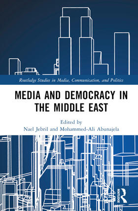 Jebril / Abunajela | Media and Democracy in the Middle East | Buch | 978-1-03-210128-6 | sack.de