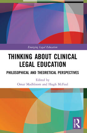 Madhloom / McFaul |  Thinking About Clinical Legal Education | Buch |  Sack Fachmedien