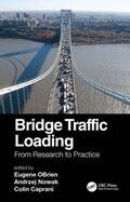 OBrien / Nowak / Caprani |  Bridge Traffic Loading | Buch |  Sack Fachmedien