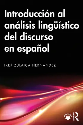 Zulaica Hernández |  Introducción al análisis lingüístico del discurso en español | Buch |  Sack Fachmedien