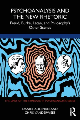 Adleman / Vanderwees |  Psychoanalysis and the New Rhetoric | Buch |  Sack Fachmedien