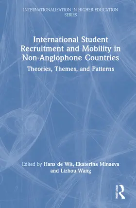 de Wit / Minaeva / Wang |  International Student Recruitment and Mobility in Non-Anglophone Countries | Buch |  Sack Fachmedien