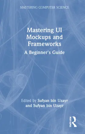 bin Uzayr |  Mastering UI Mockups and Frameworks | Buch |  Sack Fachmedien
