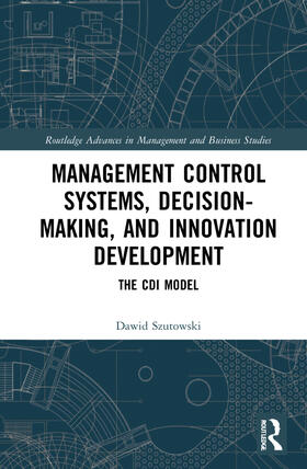 Szutowski | Management Control Systems, Decision-Making, and Innovation Development | Buch | 978-1-03-210375-4 | sack.de