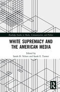 Nilsen / E. Turner |  White Supremacy and the American Media | Buch |  Sack Fachmedien