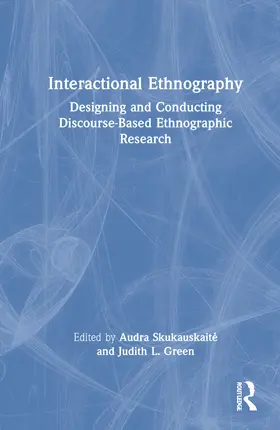 Skukauskait¿ / Skukauskaite / Green |  Interactional Ethnography | Buch |  Sack Fachmedien