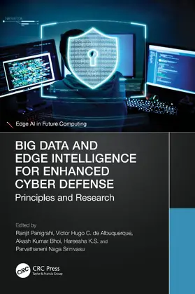 Panigrahi / de Albuquerque / Kumar Bhoi |  Big Data and Edge Intelligence for Enhanced Cyber Defense | Buch |  Sack Fachmedien