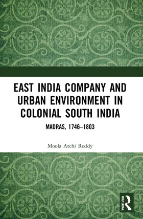 Reddy | East India Company and Urban Environment in Colonial South India | Buch | 978-1-032-10488-1 | www.sack.de