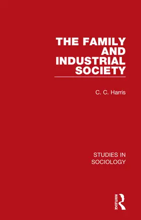 Harris |  The Family and Industrial Society | Buch |  Sack Fachmedien