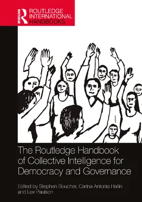 Boucher / Hallin / Paulson |  The Routledge Handbook of Collective Intelligence for Democracy and Governance | Buch |  Sack Fachmedien