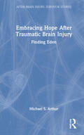 Arthur |  Embracing Hope After Traumatic Brain Injury | Buch |  Sack Fachmedien