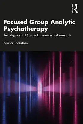 Lorentzen |  Focused Group Analytic Psychotherapy | Buch |  Sack Fachmedien