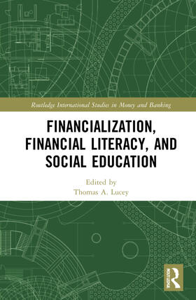 Lucey | Financialization, Financial Literacy, and Social Education | Buch | 978-1-03-210663-2 | sack.de