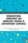 Wziatek-Stasko / Lenart-Gansiniec / Michalik |  Organizational Commitment and Knowledge Sharing in Contemporary Companies | Buch |  Sack Fachmedien