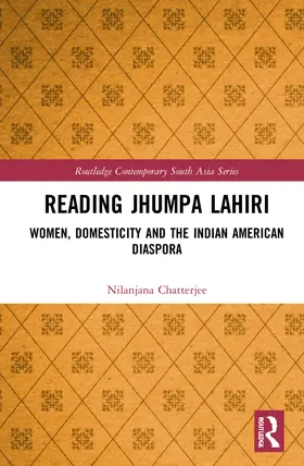 Chatterjee | Reading Jhumpa Lahiri | Buch | 978-1-032-10732-5 | www.sack.de