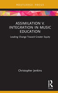 Jenkins |  Assimilation v. Integration in Music Education | Buch |  Sack Fachmedien
