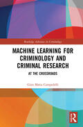 Campedelli |  Machine Learning for Criminology and Crime Research | Buch |  Sack Fachmedien