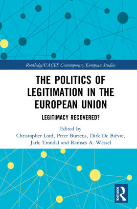 Lord / Bursens / De Bièvre | The Politics of Legitimation in the European Union | Buch | 978-1-03-210932-9 | sack.de