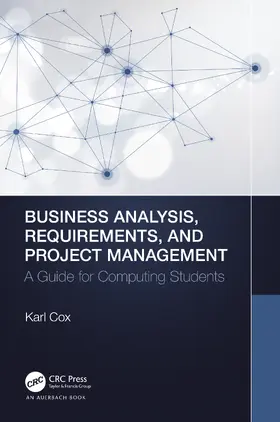 Cox |  Business Analysis, Requirements, and Project Management | Buch |  Sack Fachmedien