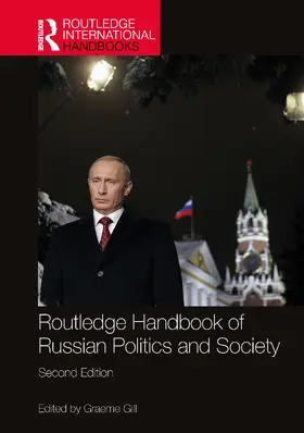 Gill |  Routledge Handbook of Russian Politics and Society | Buch |  Sack Fachmedien