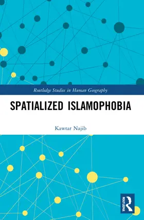 Najib | Spatialized Islamophobia | Buch | 978-1-032-11118-6 | www.sack.de