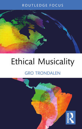 Trondalen |  Ethical Musicality | Buch |  Sack Fachmedien