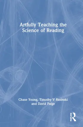 Young / Paige / Rasinski |  Artfully Teaching the Science of Reading | Buch |  Sack Fachmedien