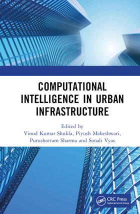 Kumar Shukla / Maheshwari / Sharma |  Computational Intelligence in Urban Infrastructure | Buch |  Sack Fachmedien