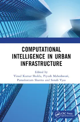 Kumar Shukla / Maheshwari / Sharma |  Computational Intelligence in Urban Infrastructure | Buch |  Sack Fachmedien