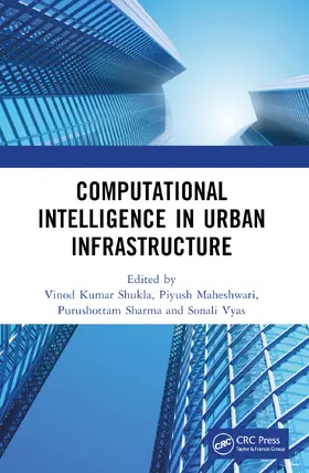 Kumar Shukla / Maheshwari / Sharma |  Computational Intelligence in Urban Infrastructure | Buch |  Sack Fachmedien