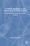 Spiess-Knafl |  Artificial Intelligence and Blockchain for Social Impact | Buch |  Sack Fachmedien