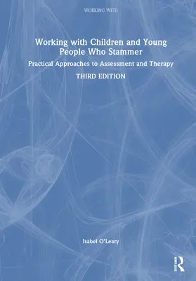 O'Leary |  Working with Children and Young People Who Stammer | Buch |  Sack Fachmedien