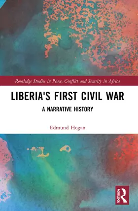 Hogan |  Liberia's First Civil War | Buch |  Sack Fachmedien