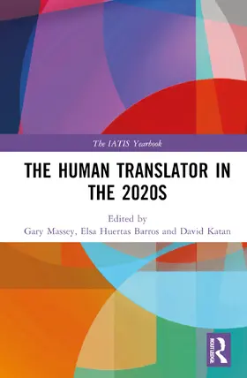 Massey / Huertas-Barros / Katan |  The Human Translator in the 2020s | Buch |  Sack Fachmedien