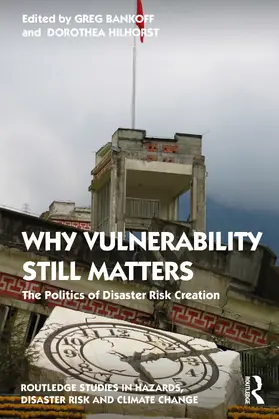 Bankoff / Hilhorst |  Why Vulnerability Still Matters | Buch |  Sack Fachmedien