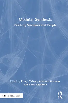 Teboul / Kitzmann / Engström |  Modular Synthesis | Buch |  Sack Fachmedien
