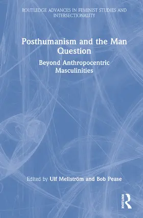 Mellström / Pease | Posthumanism and the Man Question | Buch | 978-1-032-11378-4 | www.sack.de