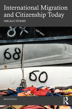 Steiner |  International Migration and Citizenship Today | Buch |  Sack Fachmedien
