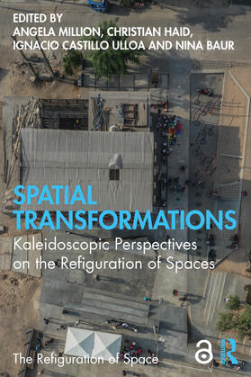 Million / Haid / Castillo Ulloa |  Spatial Transformations | Buch |  Sack Fachmedien