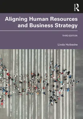 Holbeche | Aligning Human Resources and Business Strategy | Buch | 978-1-032-11458-3 | www.sack.de