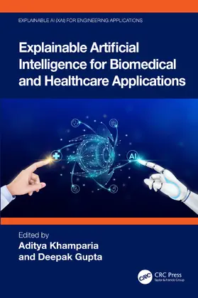 Khamparia / Gupta |  Explainable Artificial Intelligence for Biomedical and Healthcare Applications | Buch |  Sack Fachmedien