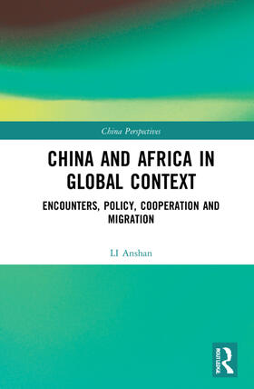 Anshan |  China and Africa in Global Context | Buch |  Sack Fachmedien