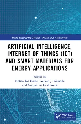 Lal Kolhe / J. Karande / G. Deshmukh |  Artificial Intelligence, Internet of Things (IoT) and Smart Materials for Energy Applications | Buch |  Sack Fachmedien