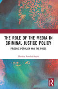 Antolak-Saper |  The Role of the Media in Criminal Justice Policy | Buch |  Sack Fachmedien