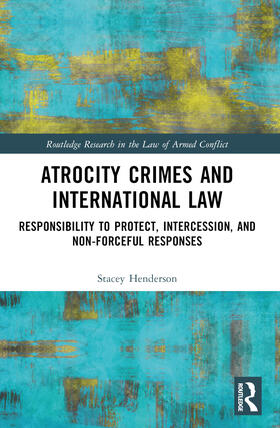 Henderson |  Atrocity Crimes and International Law | Buch |  Sack Fachmedien