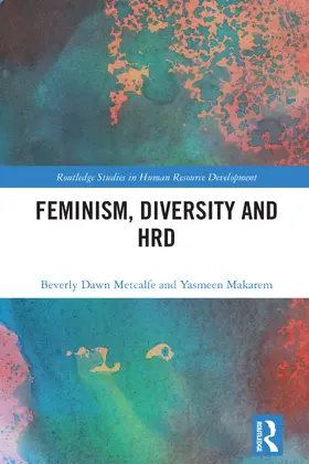 Metcalfe / Makarem |  Feminism, Diversity and HRD | Buch |  Sack Fachmedien