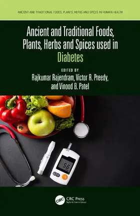 Rajendram / Preedy / Patel |  Ancient and Traditional Foods, Plants, Herbs and Spices used in Diabetes | Buch |  Sack Fachmedien