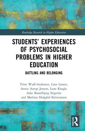 Wulf-Andersen / Larsen / Jensen |  Students' Experiences of Psychosocial Problems in Higher Education | Buch |  Sack Fachmedien