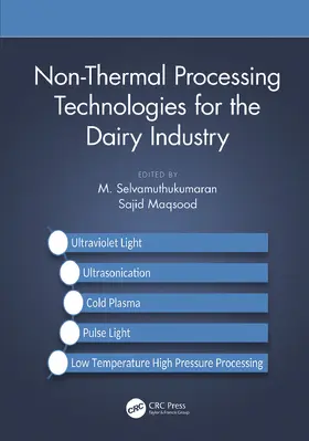 Selvamuthukumaran / Maqsood |  Non-Thermal Processing Technologies for the Dairy Industry | Buch |  Sack Fachmedien