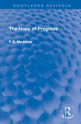 Medawar |  The Hope of Progress | Buch |  Sack Fachmedien